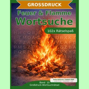 May include: A book cover with a vibrant illustration of a campfire with flames. The title "Feuer & Flamme Wortsuche" is displayed in green, with the text "102x Rätselspaß" below it. The background is a mix of colors, and the book is labeled as Band 10.