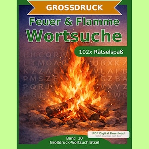 Könnte beinhalten: Buchcover mit einer Illustration eines Lagerfeuers mit Flammen und brennenden Holzscheiten. Der Titel "Feuer & Flamme Wortsuche" ist grün, darunter steht "102x Rätselspaß". Ein Wortsuchrätsel ist zu sehen. Der Titel "Band 10" ist ebenfalls enthalten.