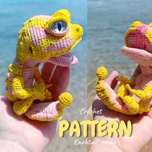 May include: A crochet knobtail gecko toy featuring a yellow and pink colour scheme with large, glossy, dark-pupiled eyes. The text Crochet PATTERN Knobtail gecko is displayed in the centre of the image over the two views of the stuffed animal.