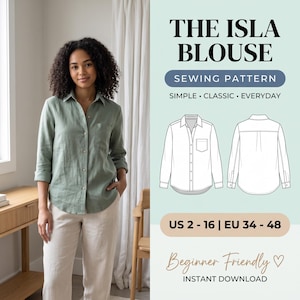 May include: The Isla Blouse sewing pattern features a sage green button-down shirt with a collar, long sleeves, and a chest pocket. The graphic includes front and back technical line drawings, text stating US 2-16, EU 34-48, and Beginner Friendly.