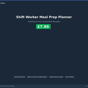 以下が含まれることがあります： 「Shift Worker Meal Prep Planner」と「Professional Excel Spreadsheet Template」のテキストが入った濃い青色のデジタル製品画像。緑色のボックスに価格が表示されています。画像には「Instant Download」、「Works in Excel & Google Sheets」、「Sample Data Included」、「UK Formatted」のテキストも含まれています。