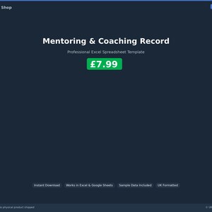 May include: A dark blue digital product image with the text "Mentoring & Coaching Record" and "Professional Excel Spreadsheet Template". The price is displayed as £7.99 in a green box. Additional text includes "Instant Download" and "UK Formatted".