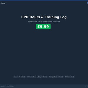 Könnte beinhalten: Dunkelblaues digitales Produktbild mit dem Text "CPD Hours & Training Log" und "Professional Excel Spreadsheet Template". Eine grüne Box zeigt "£9.99". Zusätzlicher Text enthält "Instant Download" und "UK Formatted".