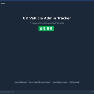 Könnte beinhalten: Dunkelblaues digitales Produktbild für einen UK Vehicle Admin Tracker. Der Titel ist weiß, mit dem Preis von £4,99 in einem grünen Feld. Zusätzlicher Text lautet "Professional Excel Spreadsheet Template".
