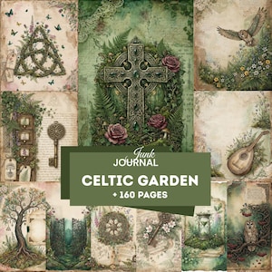 May include: A digital junk journal kit titled Junk Journal Celtic Garden + 160 Pages, featuring a collage of vintage-style paper designs with Celtic crosses, knots, owls, keys, lutes, trees, and floral motifs in shades of green and cream.