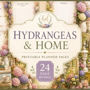 May include: A collection of 24 printable planner pages titled Hydrangeas & Home, featuring floral designs with pink, blue, and purple hydrangea clusters. The pages include sections for checklists, to-do lists, notes, shopping lists, and reminders.