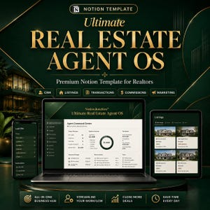 May include: A digital Notion template for real estate agents titled Ultimate Real Estate Agent OS. The interface displays an Agent Command Center with CRM, listings, and transaction data on a laptop, a smartphone, and a tablet screen.