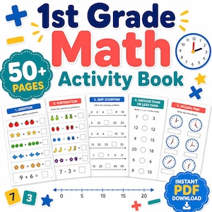 May include: A 1st Grade Math Activity Book with 50+ pages, featuring five worksheets covering addition, subtraction, skip counting, greater than or less than, and telling time. Includes a number line from 0 to 20 and an instant PDF download label.