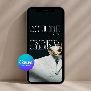 Könnte beinhalten: Ein Smartphone zeigt eine digitale Einladung mit dem Text "20. Juni 19 Uhr" und "Es ist Zeit zu feiern". Ein Martini-Glas mit Oliven ist abgebildet. Ein "Canva editierbar"-Logo befindet sich unten links.