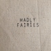 Madly Fairies
