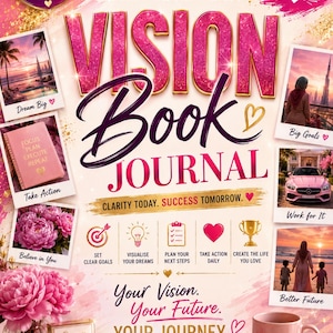 Peut inclure: Un journal de vision de 35 pages avec un thème rose et doré à paillettes. La couverture présente le texte VISION BOOK JOURNAL, DREAM IT. PLAN IT. LIVE IT. et CLARITY TODAY. SUCCESS TOMORROW. Il inclut des photos, des icônes et des phrases.
