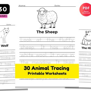 May include: A set of printable animal tracing worksheets. The pages feature line drawings of animals like a wolf, sheep, and hippo, with lines for tracing and text. The image includes the text "30 Animal Tracing Printable Worksheets."