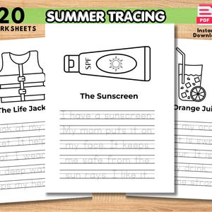 May include: A set of summer-themed tracing worksheets. The worksheets feature line drawings of a life jacket, sunscreen, and orange juice. The text "20 Worksheets" and "Summer Tracing" are at the top.