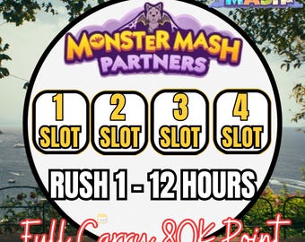 May include: A circular graphic featuring the text Monster Mash Partners with a bat icon. Below are four white boxes labelled 1 Slot, 2 Slot, 3 Slot, and 4 Slot. The text Rush 1-12 Hours and Full Carry 80K Point is displayed in white and red lettering.