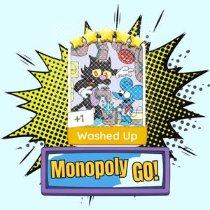 Op de afbeelding: Een digitale spelkaart met een zwarte kat en een blauwe muis bij een waterkraan. De kaart is gelabeld Washed Up met een +1 indicator en vijf gele sterren. Onder de kaart staat een paarse rechthoekige banner met de tekst Monopoly GO!