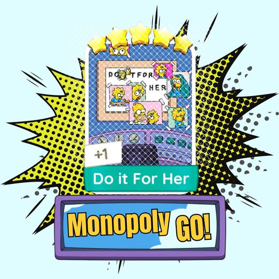 Do it For Her - Monopoly_GO Stickers 5 Star - New Album June (Fast Delivery)