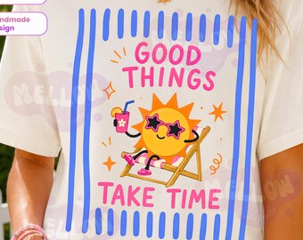 Striped Good Things Take Time PNG, School Summer PNG, Cute Sunshine Teacher Shirt Design, Preppy Summer Break PNG, Retro School Sublimation