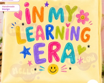 In My Learning Era PNG, Retro Back to School PNG Cute Teacher PNG, Colorful Nursery Teacher Shirt Design, Teacher Sublimation Back to school