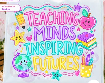 Teaching Minds Inspiring Futures PNG, Neon Preppy Teacher PNG, Back to School Teacher Appreciation PNG, Cute School Sublimation design