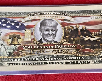 Donald Trump 250 Bill Anniversary Novelty Note with 1g 999 Silver bar