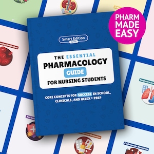 May include: A blue textbook titled "The Essential Pharmacology Guide for Nursing Students." The book has the "Smart Edition Nursing" logo and a pink circle with "Pharm Made Easy." Additional medical diagrams are visible in the background.