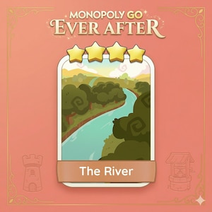 Monopoly GO Ever After 4 Star Sticker – The River (Set 17) Instant Delivery
