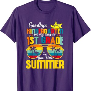 Goodbye Kindergarten Shirt, Boys Graduation Tee, Hello First Grade Summer