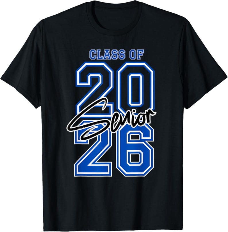May include: Black t-shirt with the text "CLASS OF 2026 Senior" in blue and white. The shirt is a crew neck and has short sleeves. The text is in a bold, blocky font.