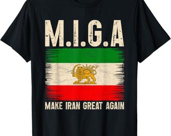 Iranian Shirt MIGA, Make Iran Great Again T-Shirt, Historic Emblem of Iran Tee, Persian Heritage Pride Gift, Vintage Graphic Unisex Clothing