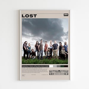 May include: A rectangular poster for the television show Lost, dated 2004. The image features a group of people standing in a grassy field under a cloudy sky. Below the image, text details the production, cast, and show information in black.