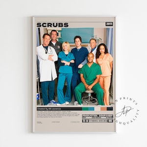 May include: A framed poster featuring the cast of the TV show "Scrubs." The image shows a group of people in medical attire, including scrubs and lab coats. The poster has the show's title at the top and the year 2011.
