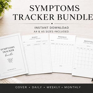 May include: A white Symptoms Tracker Bundle with a cover, daily, weekly, and monthly tracking pages. The cover has the text "Symptoms Tracker Bundle" and "This belongs to". The bundle includes A4 and A5 sizes. A black pen rests on the right side.