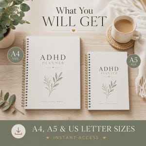 May include: Two white spiral-bound ADHD planners in A4 and A5 sizes. The covers feature the text ADHD PLANNER, a small heart, a botanical illustration, and the words FOCUS PLAN THRIVE. The image includes the text WHAT YOU WILL GET and A4, A5 & US LETTER SIZES.