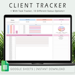 May include: A laptop displaying a client tracker template with a task tracker and 10 status options. The screen shows charts, graphs, and a to-do list. The text "CLIENT TRACKER" and "GOOGLE SHEETS | INSTANT DOWNLOAD" are visible.