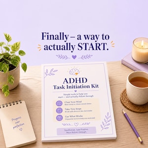 May include: A white paper ADHD Task Initiation Kit with purple text and illustrations, featuring the phrases Finally – a way to actually START and Progress over perfection. The kit includes sections for Clear Your Mind, Take Tiny Steps, and Use What Works.