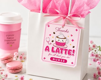 Thanks A Latte Nurse Gift Tag Printable, Nurse Appreciation Gift, Coffee Nurse Tag, Print and Cut Tag, PDF PNG, Digital Download