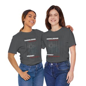Knowledge Without Experience Memory Without Understanding Shirt, Men Women Unisex, AI Tech Quote Tee, Programmer Graphic, gift for him n her image 16