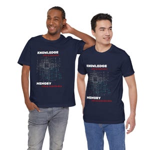 Knowledge Without Experience Memory Without Understanding Shirt, Men Women Unisex, AI Tech Quote Tee, Programmer Graphic, gift for him n her image 12