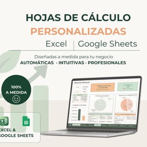Puede incluir: Un ordenador portátil mostrando un panel de informe financiero mensual con gráficos y tablas. El texto dice: HOJAS DE CÁLCULO PERSONALIZADAS, Excel, Google Sheets, DISEÑADAS A MEDIDA PARA TU NEGOCIO, AUTOMÁTICAS, INTUITIVAS, PROFESIONALES, 100% A MEDIDA, EXCEL & GOOGLE SHEETS.