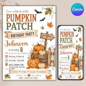 May include: A birthday party invitation template featuring the text Come celebrate at the PUMPKIN PATCH BIRTHDAY PARTY, Johnson is turning 8, Saturday, October 18, 03:00 PM - 06:00 PM, Maple Pumpkin Farm, 123 Street Name, Area Name, City Name.
