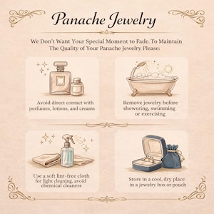 May include: An illustrated guide for jewelry care, featuring a perfume bottle, a bathtub, cleaning supplies, and a jewelry box. The text advises avoiding contact with perfumes, removing jewelry before showering, and storing it in a cool, dry place.