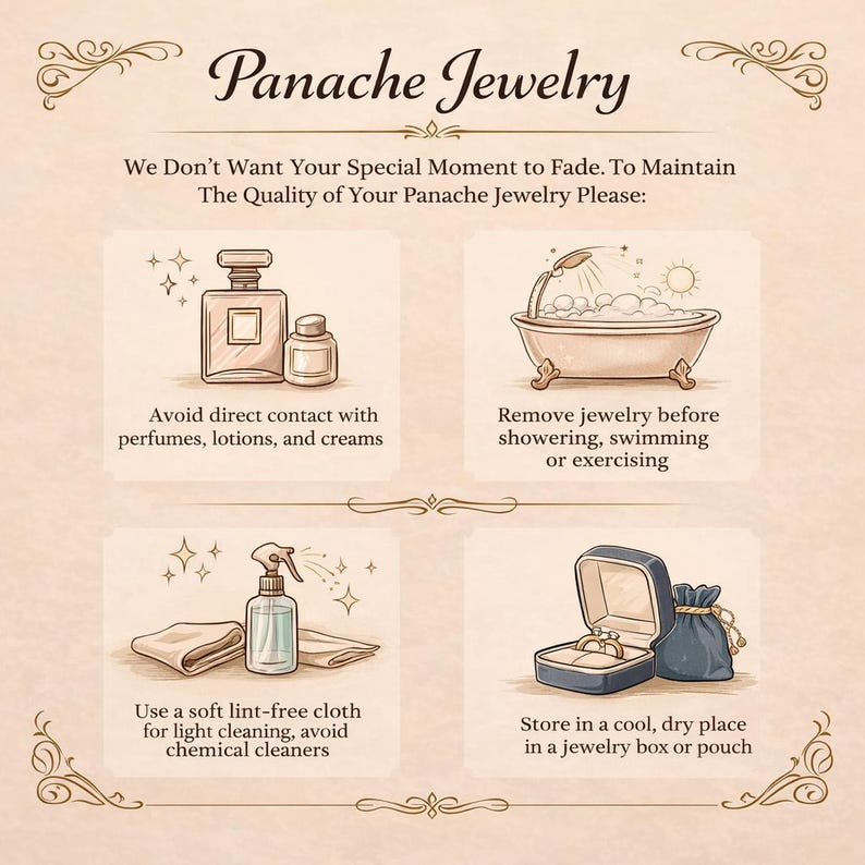 May include: An illustrated guide for jewelry care, featuring a perfume bottle, a bathtub, cleaning supplies, and a jewelry box. The text advises avoiding contact with perfumes, removing jewelry before showering, and storing it in a cool, dry place.