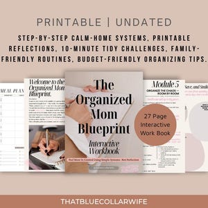 May include: A collection of printable, undated organizational workbooks. The central book, "The Organized Mom Blueprint," is flanked by other guides, including a meal plan and a module on organizing rooms. The design is in neutral tones with text overlays.