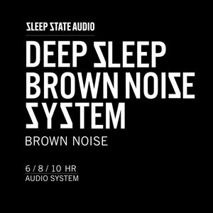Puede incluir: Un fondo negro con texto blanco que promociona un "Deep Sleep Brown Noise System". El texto incluye "Sleep State Audio", "Brown Noise" y opciones para sesiones de audio de 6, 8 o 10 horas. El diseño es minimalista y moderno.