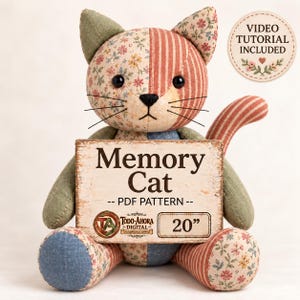 May include: A stuffed cat toy made of patchwork fabric with floral and striped patterns in red, green, and blue. It holds a sign reading Memory Cat PDF Pattern, Todo-Ahora Digital, and 20 inches. A circular badge states Video Tutorial Included.