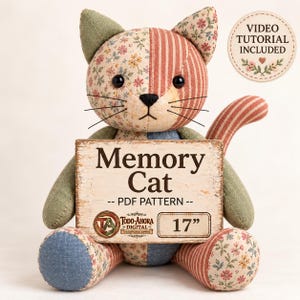 May include: A stuffed cat toy made of patchwork fabric in floral, striped, and solid green and blue patterns. The cat holds a sign that reads Memory Cat -- PDF PATTERN -- Todo-Ahora Digital 17". A circular badge states VIDEO TUTORIAL INCLUDED.