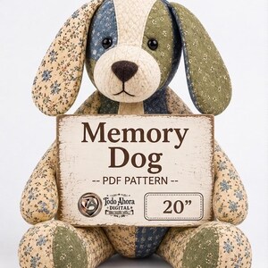 Memory Dog Sewing Pattern PDF 20 Inch | Pet Memorial Plush | Sitting Dog Keepsake from Clothes Quilt | Sympathy Gift | Instant Download File