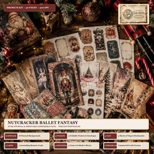 May include: A digital junk journal and printable ephemera pack titled Nutcracker Ballet Fantasy, featuring 30 pages of vintage-style Christmas illustrations including nutcrackers, ballerinas, and holiday trees with a 300 DPI resolution.