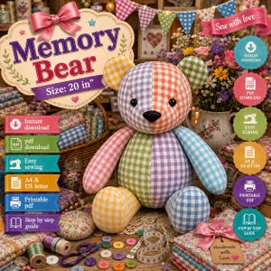 Memory Bear Sewing Pattern PDF, Teddy Bear Pattern, Keepsake Bear Pattern, Patchwork Bear, Stuffed Animal Sewing Pattern