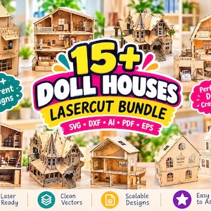 Könnte beinhalten: Ein digitales Paket mit über 15 lasergeschnittenen Puppenhaus-Designs, die verschiedene mehrstöckige Holzstrukturen mit komplexen architektonischen Details zeigen. Die Grafik enthält den Text 15+ DOLL HOUSES LASERCUT BUNDLE SVG DXF AI PDF EPS sowie Symbole für laser ready, clean vectors, scalable designs und easy to assemble.